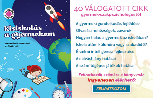 Kisiskolás a gyermekem - 40 válogatott cikk gyermek-szakpszichológustól